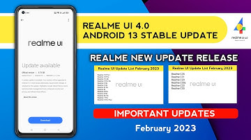 Realme New update/Realme UI 4.0 Android 13 update/Stable Update/Important Updates of February 2023