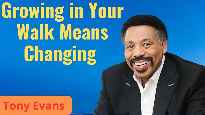 Growing in Your Walk Means Changing | Tony Evans Sermon Clip