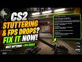 CS2 Stuttering & FPS Drops? Fix It NOW! (Best Settings + FPS Boost Guide)