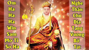 Tháng 10 Âm Nghe THẦN CHÚ ĐỊA TẠNG VƯƠNG Bồ Tát Tiếng Phạn Phước Lành Sức Khỏe Tiền Bạc