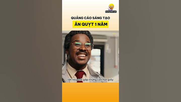 Quảng cáo sáng tạo ăn quỵt 1 năm KFC
