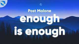 Post Malone - Enough Is Enough (Clean - Lyrics) Resimi