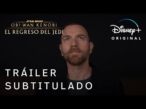 Obi-Wan Kenobi: El regreso del Jedi | Tráiler Oficial Subtitulado | Disney+