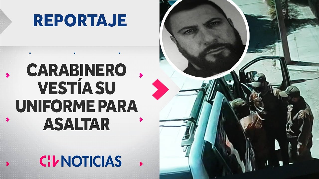 La doble vida de un carabinero: Funcionario en servicio vestía su uniforme para asaltar | Reportajes