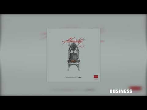 Almighty Jay "BUSINESS" [Official Audio]