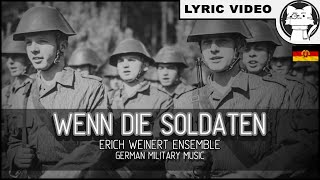 Miniatura de vídeo de "Wenn die Soldaten - Erich Weinert Ensemble [⭐ LYRICS GER/ENG] [East Germany] [German Military Music]"