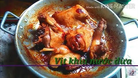 Cách ướp thịt đúng cách sẽ cho ra món vịt khìa nước dừa thơm ngon ai cũng làm được by Ẩm thực Việt