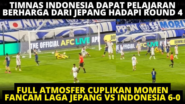 CUPLIKAN MOMEN FANCAM JEPANG VS INDONESIA 6-0. PEMAIN KENA MENTAL, JEPANG BERI PELAJARAN TIMNAS