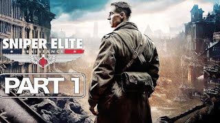 Sniper Elite Resistance Gameplay Walkthrough Part 1 [ 4K 60FPS ] - No Commentary