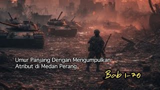 Download Lagu 1-70 Prajurit Pengangkut Mayat! | Novel Umur Panjang dengan Mengumpulkan Atribut di Medan Perang MP3