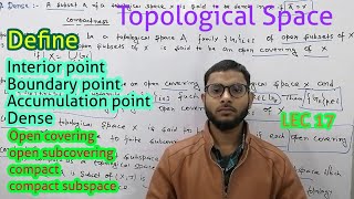 Topological Space Lecture 17 | Compact| Compact subspace| Open covering || Open subcovering || Dense