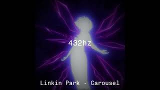 Linkin Park  -  Carousel  432hz