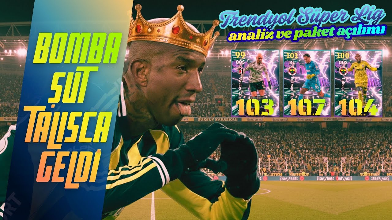 [eFootball] Bombacı Talisca, 107 Ederson Paketi Boşalttı 💣 Analiz ve Full Halleri 📊