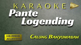 PANTE LOGENDING KARAOKE