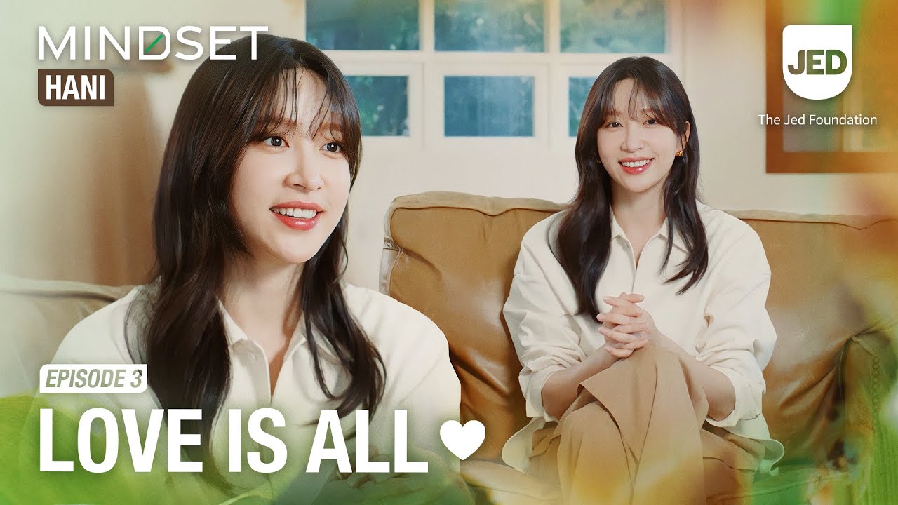 HANI's Mindset Collection Ep 3 | Love is All
