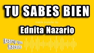Ednita Nazario - Tu Sabes Bien (Versión Karaoke)