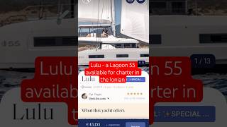 Lulu — Lagoon 55 sailing catamaran for charter in the Ionian #yachtchartergreece #luxurycharters