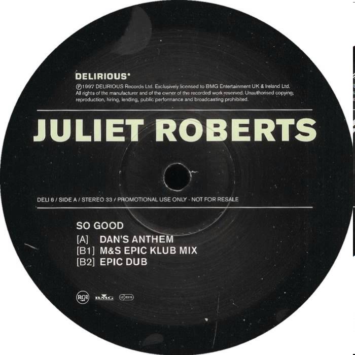 Juliet Roberts - So Good (Dan's Anthem)