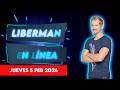 Liberman En Línea - Late 93.1 - Programa radial EN VIVO 05/02/2026