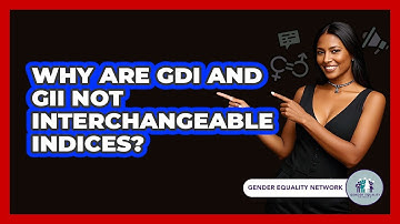 Why Are GDI And GII Not Interchangeable Indices?