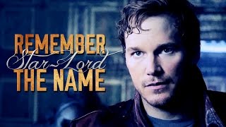Star-Lord | Remember The Name