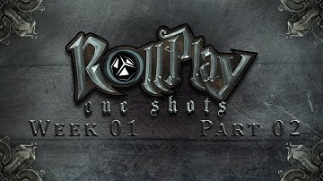RollPlay OneShots - Death Frost Doom - Part 2