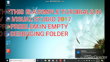 VISUAL STUDIO 2017 (fixing debbuging empty folder tutorials)