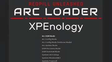 The most complete description of all menu items in XPEnology ARC Loader 2.0.6