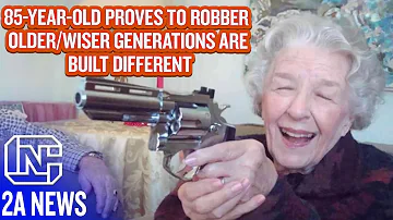 Armed 85-Year-Old Woman With .357 Magnum Proves To Robber Older Generations Are Built Different