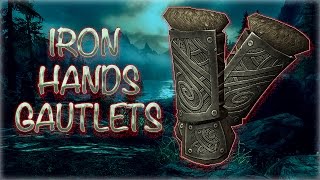SKYRIM:IRON HANDS GAUNTLETS LOCATION(15% TWO HANDED)