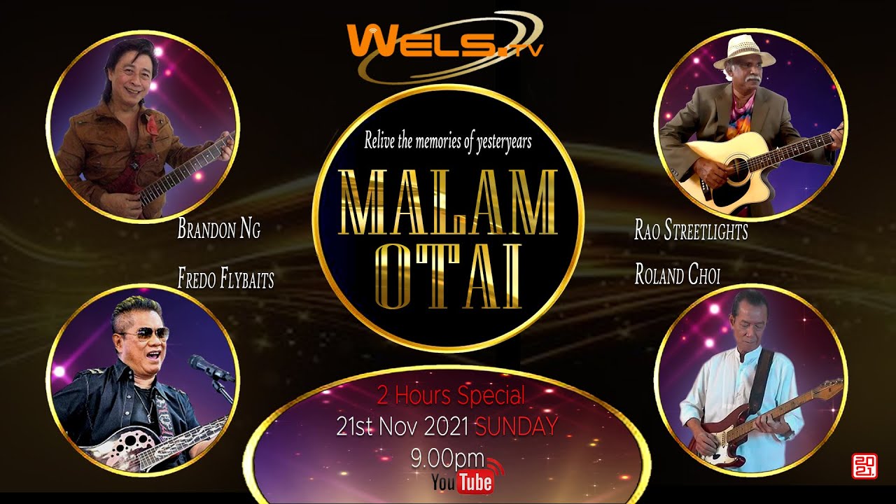 WELS.tv Presenting Malam Otai with Brandon Ng, Fredo Flybaits, Rao StreetLight and Roland Choi