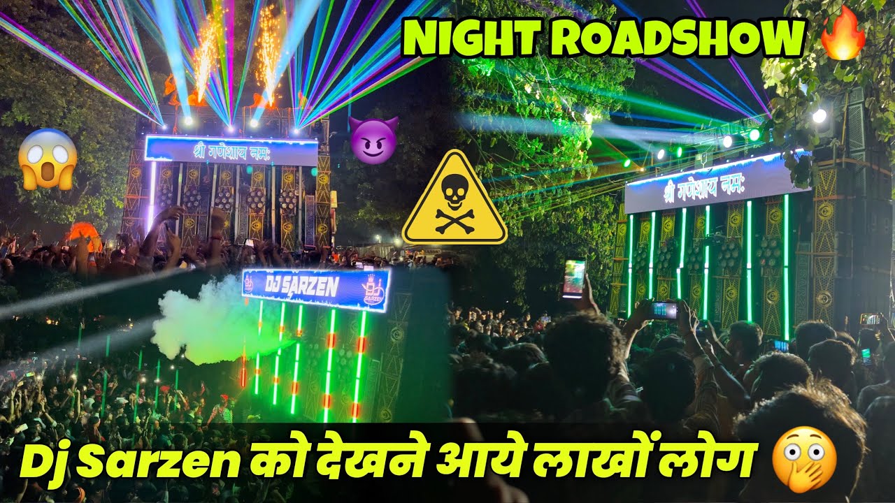 Dj Sarzen Bokaro Night Roadshow 🔥 लाखों की संख्या में लोगो की भीड़ 😱 Mind Blowing Public