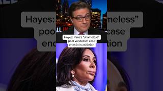 Hayes: Pirro's "shameless" pool vandalism case ends in humiliation