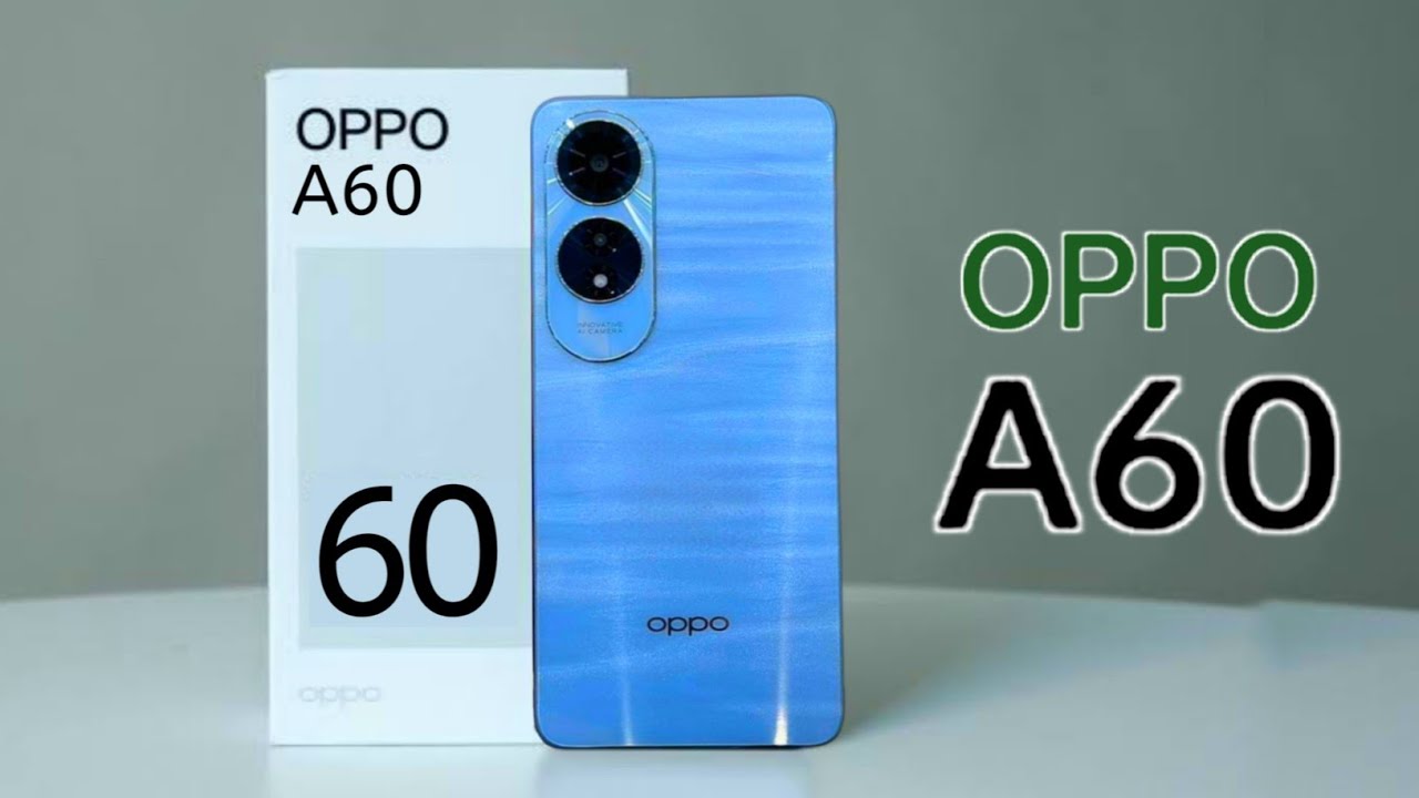 OPPO A60 4G Price In Pakistan OPPO A60 Launch Date In Pakistan OPPO OPPO A60 4G Price In Pakistan OPPO A60 Launch Date In Pakistan OPPO