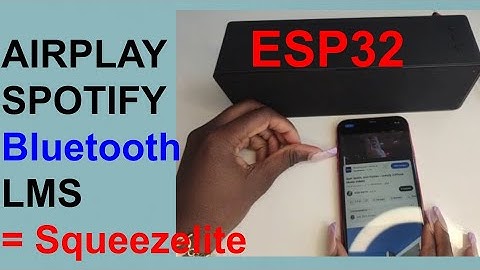 ESP32 Airplay - Spotify - Bluetooth - Logitech Media Server using Squeezelite ESP32 on Muse LUXE