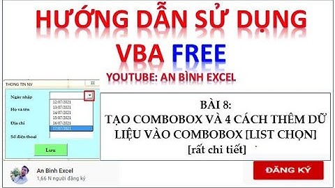 VBA Excel: TẠO COMBOBOX VÀ 4 CÁCH THÊM DỮ LIỆU VÀO COMBOBOX [CHI TIẾT]