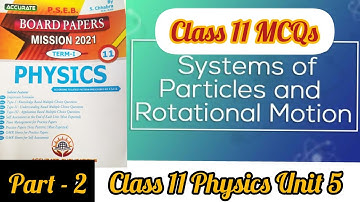 11 Physics Unit 5 understanding based MCQs from accurate #physics #revision #pseb