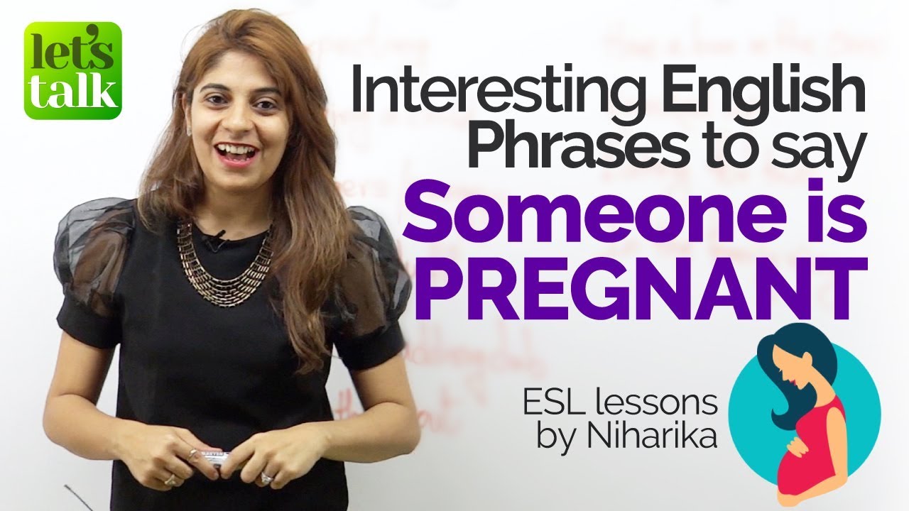 Interesting English Phrases to say 'Someone is Pregnant' - Free English Lessons