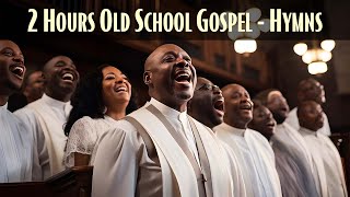 Best 50 Old School Gospel Hits | Inspirational Old School Gospel Music Of All Time | Old Gospel Hymn