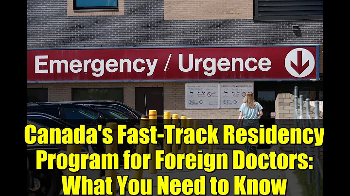 Canada's Fast-Track Residency Program for Foreign Doctors: What You Need to Know