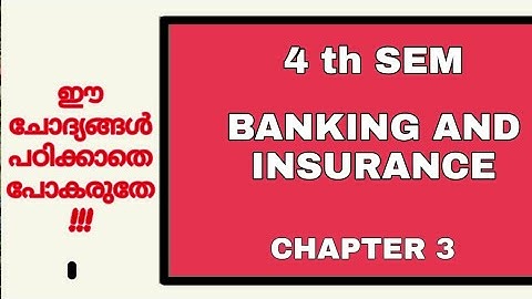 Chapter 3/ 4th Sem Banking and insurance repeated and important questions