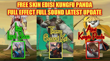 SKIN GRATIS KUNGFU PANDA ( LING, AKAI, THAMUZ) FULL EFFECT FULL SOUND MOBILE LEGENDS