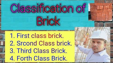 classification of Brick.Classification of brick in hindi  One by One