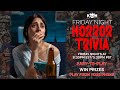 🔪 FRIDAY NIGHT HORROR TRIVIA 🩸 Play LIVE, Win Prizes &amp; Test Your Movie Knowledge!