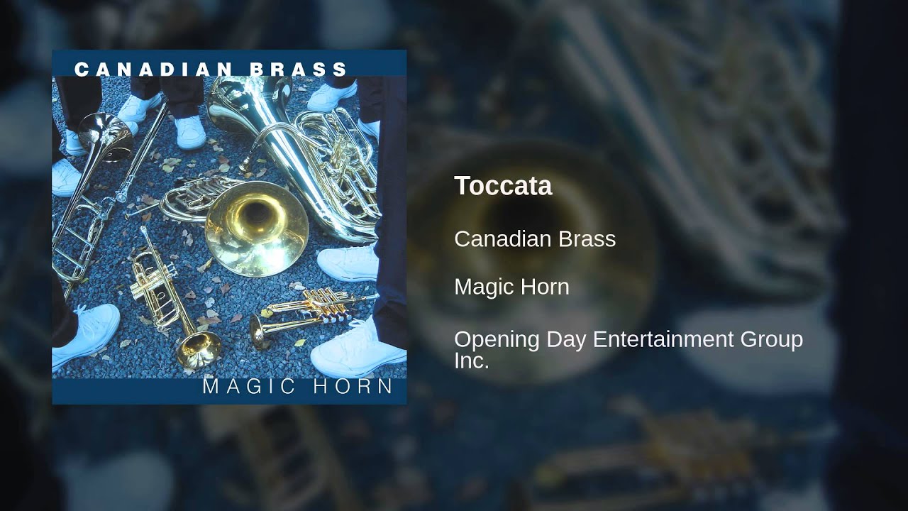 Canadian Brass Toccata YouTube Music