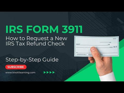File Form 3911 to Get a New IRS Refund Check - YouTube