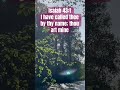 Fear not: for I have redeemed thee, I have called thee by thy name; thou art mine.Isaiah‬ ‭43‬:‭1‬ ‭