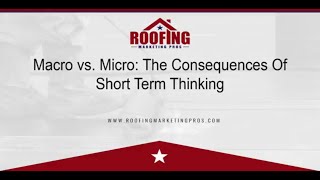 Micro vs. Macro: The Consequences of Short Term Thinking Net Worth