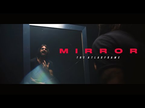 The Atlas Frame - Mirror (Official Music Video)