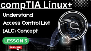 Topic - Configure Access Control Lists | compTIA Linux+